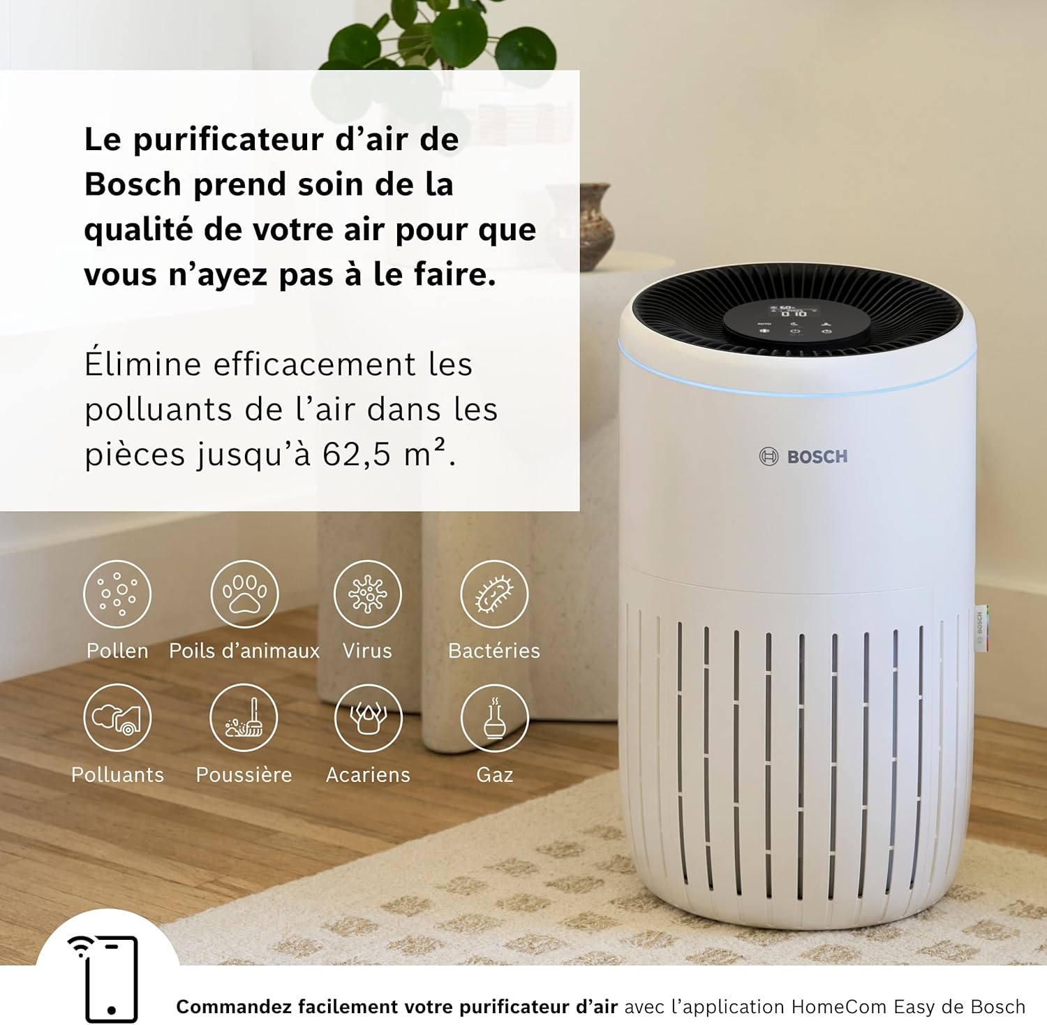 Bosch Air 4000i - Smart air purifier - Covers 62.5 m² - Effectively filters more than 99% of pollutants - Auto/Sleep mode (< 25 dB(A)) - CADR: 300 m³/h - Connectivity with screen and app